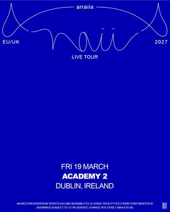 anaiis LIVE TOUR anaiis at ACADEMY 2 on 19 March 2027 gig poster