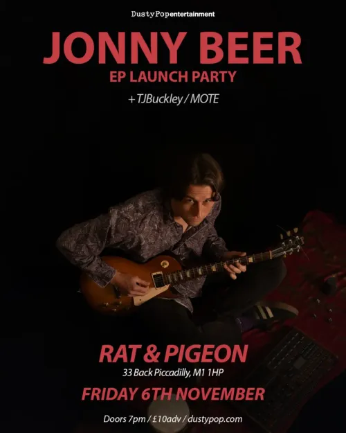 JONNY BEER EP LAUNCH PARTY TJ Buckley, JONNY BEER, Mote at RAT & PIGEON on 6 November 2026 gig poster