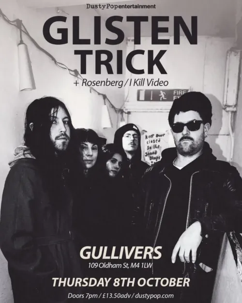 GLISTEN TRICK + Rosenberg / Kill Video GLISTEN TRICK, Kill Video, Rosenberg at Gullivers on 8 October 2026 gig poster