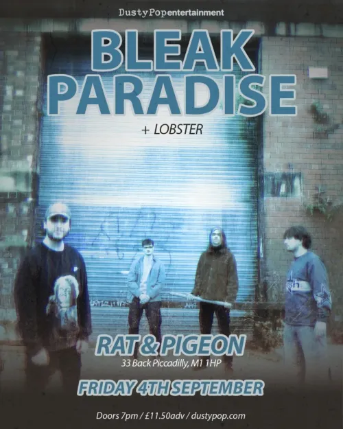 BLEAK PARADISE + LOBSTER BLEAK PARADISE, Lobster at RAT & PIGEON on 4 September 2026 gig poster