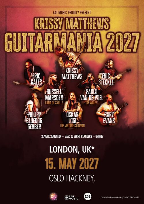 KRISSY MATTHEWS GUITARMANIA 2027 Eric Steckel, Óskar Logi, Philipp Bluedog Gerber, Eric Gales, Krissy Matthews, Russell Marsden, Pablo van de Poel, Rory Evans at Oslo Hackney on 15 May 2027 gig poster