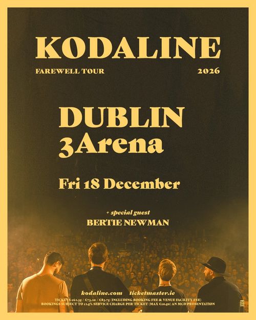 Kodaline Farewell Tour Kodaline, Bertie Newman at 3Arena on 18 December 2026 gig poster