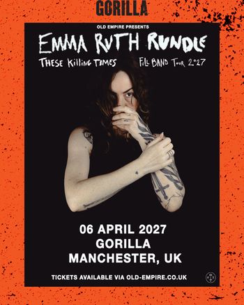 EMMA RUTH RUNDLE - These Killing Times Full Band Tour 2027 Emma Ruth Rundle at Gorilla on 6 April 2027 gig poster
