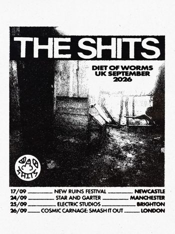 THE SHITS - DIET OF WORMS UK SEPTEMBER 2026 The Shits at ELECTRIC STUDIOS on 25 September 2026 gig poster