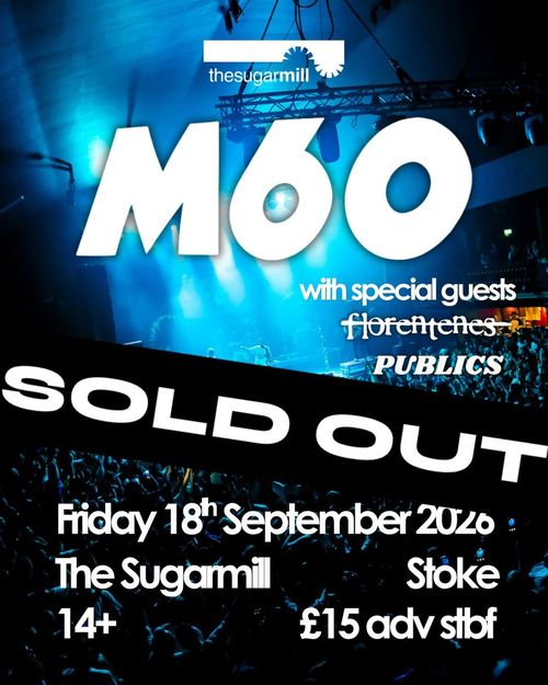 M60 with special guests florentines, PUBLICS M60, The Publics, florentines at The Sugarmill on 18 September 2026 gig poster