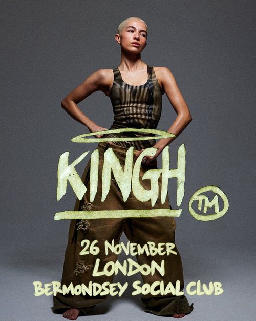 KINGH at Bermondsey Social Club on 26 November 2026 gig poster