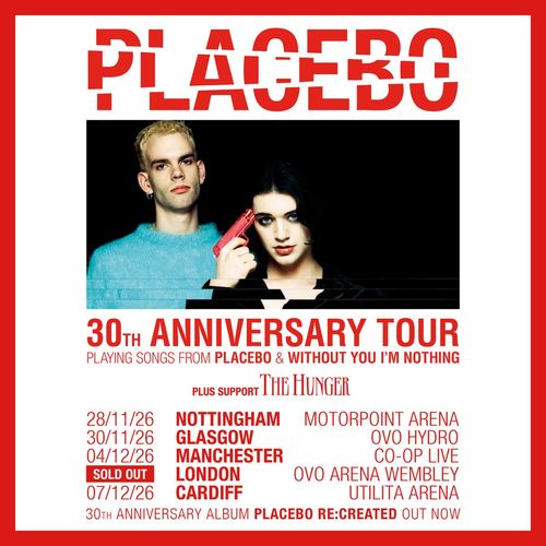 PLACEBO 30th Anniversary Tour The Hunger, Placebo november 2026 to december 2026 tour poster