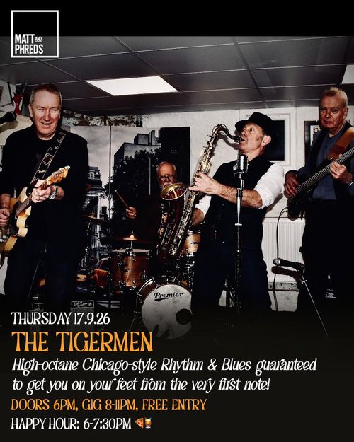 THE TIGERMEN at Matt and Phreds on 17 September 2026 gig poster
