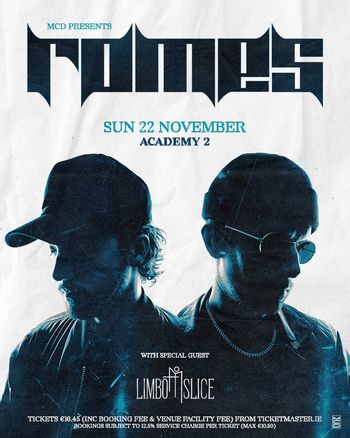 ROMES Limbo Slice at Academy 2 on 22 November 2026 gig poster