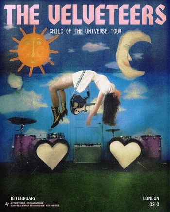 THE VELVETEERS - CHILD OF THE UNIVERSE TOUR The Velveteers at Oslo on 18 February 2027 gig poster