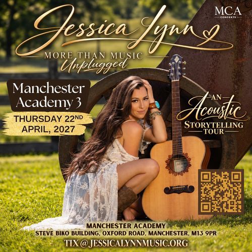 Jessica Lynn - More Than Music Unplugged Jessica Lynn at Manchester Academy 3 on 22 April 2027 gig poster