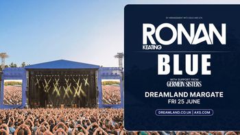 RONAN KEATING BLUE Ronan Keating, Blue, Germain Sisters at Dreamland Margate on 25 June 2027 gig poster