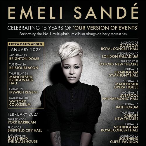 EMELI SANDÉ CELEBRATING 15 YEARS OF 'OUR VERSION OF EVENTS' Performing the No 1 multi-platinum album alongside her greatest hits Emeli Sandé january 2027 to february 2027 tour poster