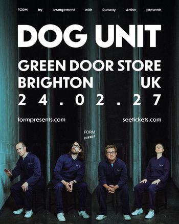 DOG UNIT at GREEN DOOR STORE on 24 February 2027 gig poster