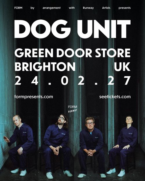 DOG UNIT at GREEN DOOR STORE on 24 February 2027 gig poster