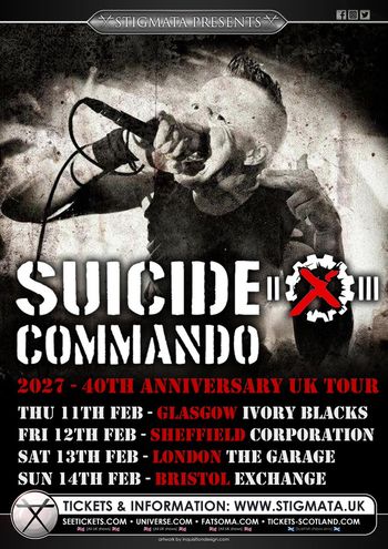 Suicide Commando 2027 - 40th Anniversary UK Tour Suicide Commando february 2027 tour poster
