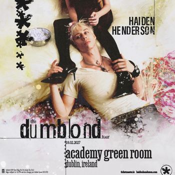 Haiden Henderson - the dumblond tour Haiden Henderson at Academy Green Room on 18 February 2027 gig poster