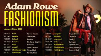 Adam Rowe FASHIONISM Autumn/Winter 2026 Adam Rowe october 2026 to december 2026 tour poster