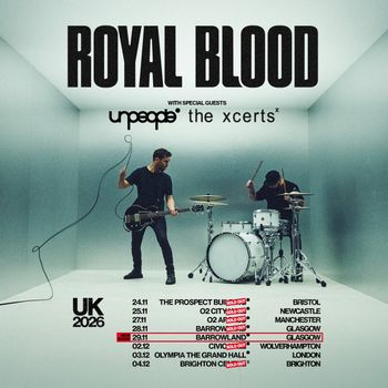 Royal Blood unpeople, The Xcerts november 2026 tour poster