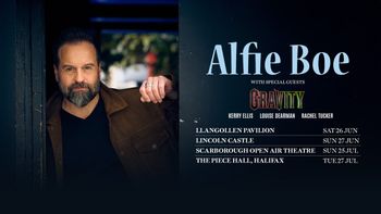 Alfie Boe with special guests Gravity Kerry Ellis, Rachel Tucker, Gravity, Alfie Boe, Rachel Tucker, Louise Dearman, Gravity at Lincoln Castle on 27 June 2026 gig poster