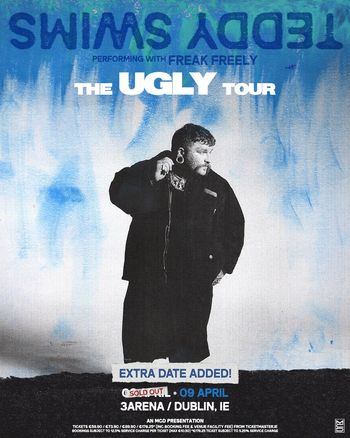 Teddy Swims - The Ugly Tour Teddy Swims, Freak Freely at 3Arena on 9 April 2027 gig poster