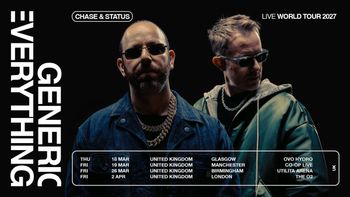 Chase & Status - Generic Everything Live World Tour 2027 CHASE & STATUS march 2027 to april 2027 tour poster