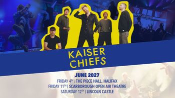 Kaiser Chiefs june 2027 tour poster
