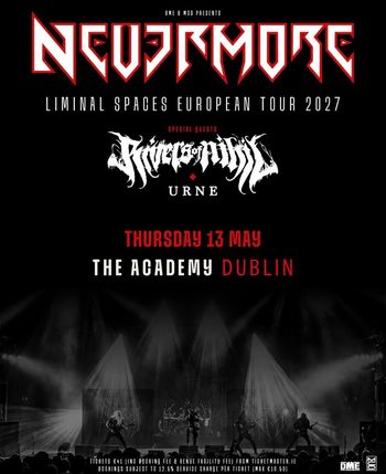 NEVERMORE - Liminal Spaces European Tour 2027 NEVERMORE, URNE, Rivers of Nihil at The Academy on 13 May 2027 gig poster
