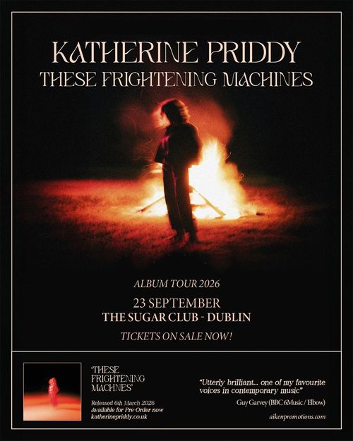 KATHERINE PRIDDY - THESE FRIGHTENING MACHINES Katherine Priddy at THE SUGAR CLUB on 23 September 2026 gig poster