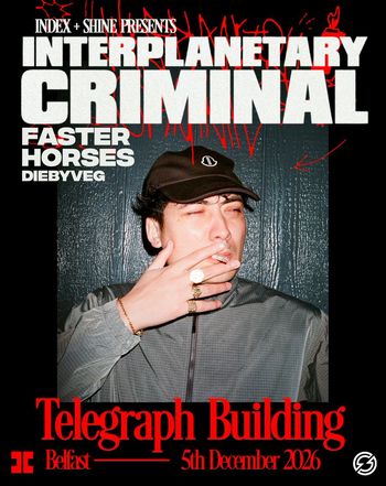 INTERPLANETARY CRIMINAL Faster Horses, DIEBYVEG at Telegraph Building on 5 December 2026 gig poster