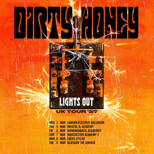 Dirty Honey UK Tour '27 Dirty Honey march 2027 tour poster