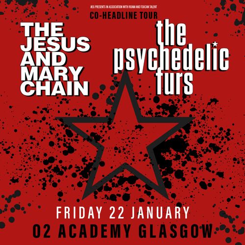 The Jesus and Mary Chain and The Psychedelic Furs Co-Headline Tour The Psychedelic Furs, The Jesus and Mary Chain january 2027 tour poster