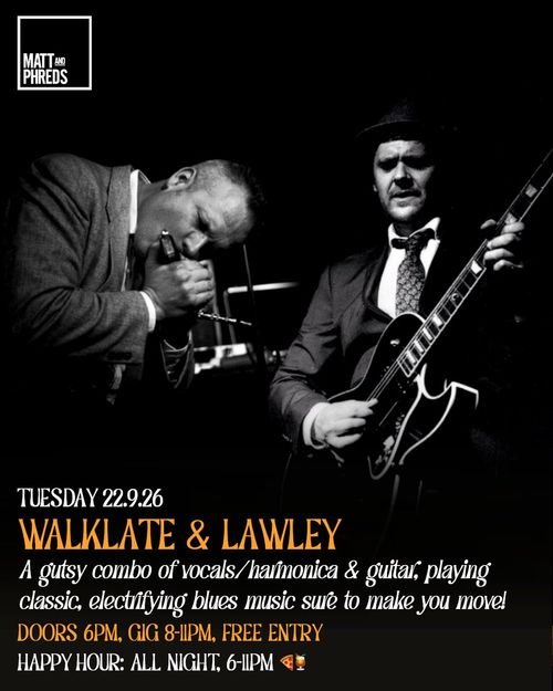 WALKLATE & LAWLEY at Matt and Phreds on 22 September 2026 gig poster