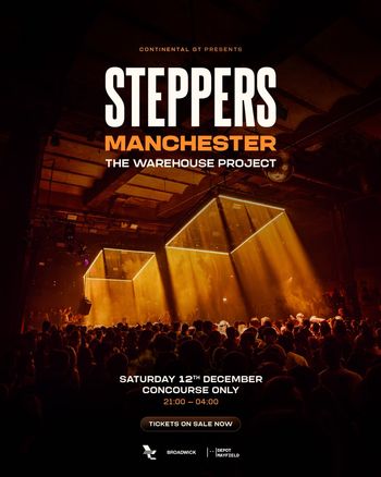 STEPPERS at The Warehouse Project on 12 December 2026 gig poster