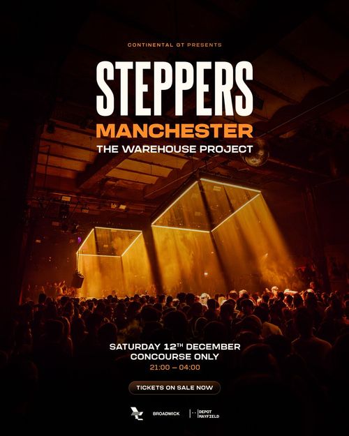 STEPPERS at The Warehouse Project on 12 December 2026 gig poster