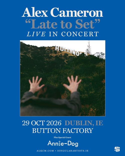 Alex Cameron "Late to Set" LIVE IN CONCERT Alex Cameron, Annie-Dog at Button Factory on 29 October 2026 gig poster