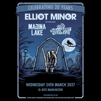 ELLIOT MINOR plus special guests MADINA LAKE & THE RED JUMPSUIT APPARATUS Elliot Minor, Madina Lake, The Red Jumpsuit Apparatus at O2 RITZ on 24 March 2027 gig poster