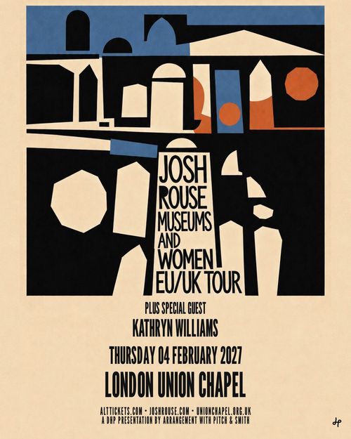 JOSH ROUSE MUSEUMS AND WOMEN EU/UK TOUR Josh Rouse, Kathryn Williams at Union Chapel on 4 February 2027 gig poster
