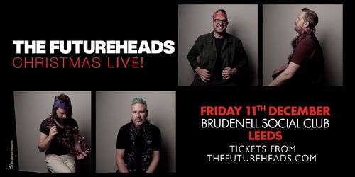 THE FUTUREHEADS CHRISTMAS LIVE! The Futureheads at Brudenell Social Club on 11 December 2026 gig poster