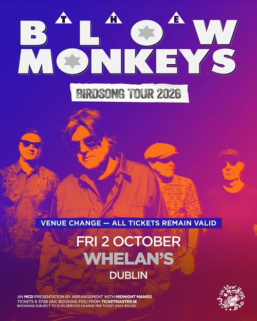 THE BLOW MONKEYS - BIRDSONG TOUR 2026 The Blow Monkeys at WHELAN'S on 2 October 2026 gig poster