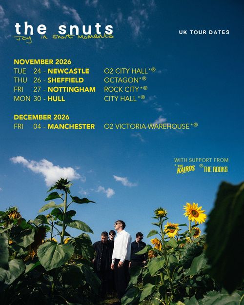 the snuts - Joy in Short Moments 2026 UK Tour The Kairos, The Snuts november 2026 to december 2026 tour poster