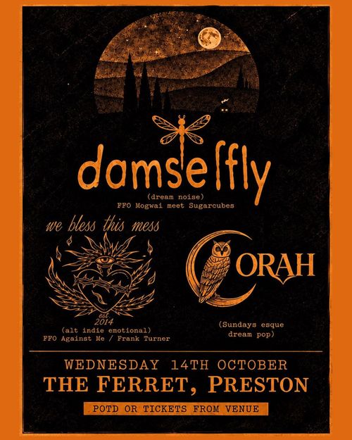 damselfly CORAH, We Bless This Mess, D^MSELFLY at The Ferret on 14 October 2026 gig poster