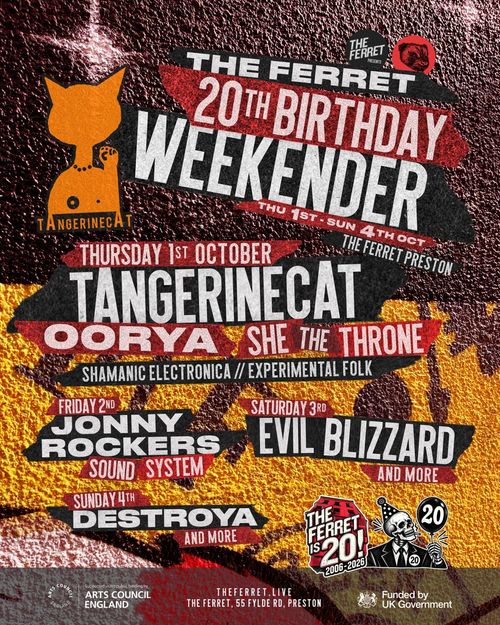 The Ferret 20th Birthday Weekender OORYA, Destroya, Evil Blizzard, Jonny Rockers Sound System, tAngerinecAt, She the Throne october 2026 tour poster