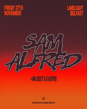 SAM ALFRED MKBEST, Kacper at Limelight on 27 November 2026 gig poster