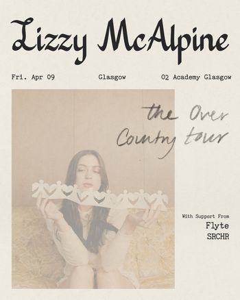 Lizzy McAlpine - the Over Country tour Flyte, SRCHR, Lizzy McAlpine at O2 Academy Glasgow on 9 April 2027 gig poster