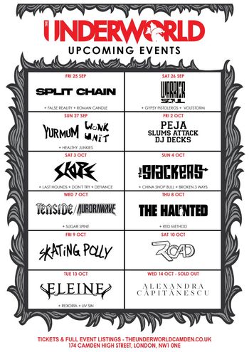 The Underworld Upcoming Events False Reality, Voltstorm, Yur Mum, Gypsy Pistoleros, Roman Candle, Split Chain, Peja, Healthy Junkies, Warrior Soul, Rexoria, SLUMS ATTACK, The Slackers, Last Hounds, DON'T TRY, Tenside, Skating Polly, Liv Sin, DJ Decks, Defiance, The Haunted, ELEINE, aurorawave, Broken 3 Ways, Red Method, Alexandra Capitanescu, Sugar Spine, China Shop Bull, Wonk Unit, Road, Shop september 2026 to october 2026 tour poster
