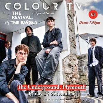 COLOUR TV & Special Guests Ragdolls, The Revival, Colour TV at The Underground on 25 September 2026 gig poster