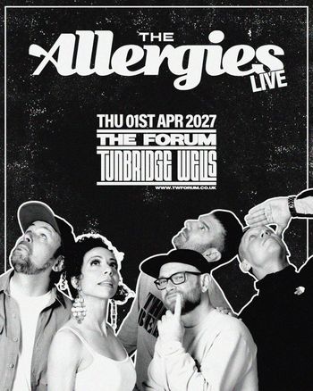 THE Allergies LIVE The Allergies at The Forum on 1 April 2027 gig poster