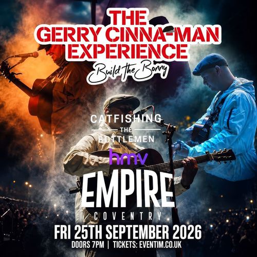 THE GERRY CINNA-MAN EXPERIENCE Catfishing The Bottlemen at hmv Empire on 25 September 2026 gig poster