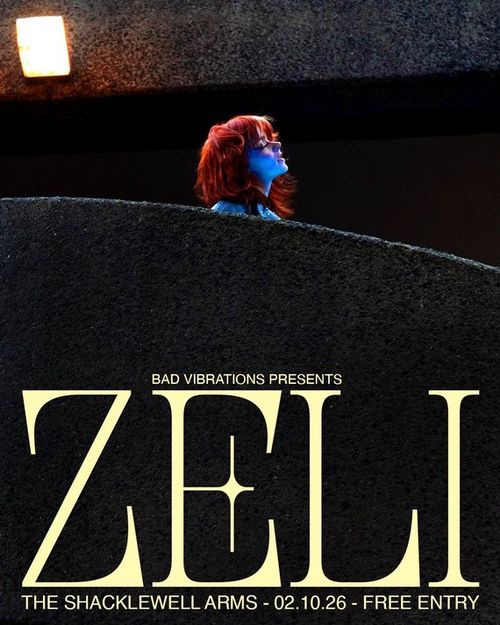 ZELI at THE SHACKLEWELL ARMS on 2 October 2026 gig poster